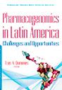 Pharmacogenomics in Latin America: Challenges and Opportunities