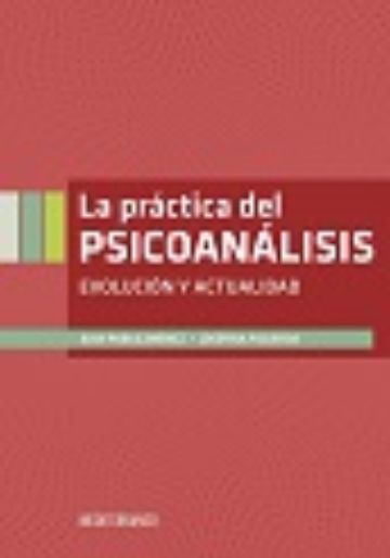 La práctica del psicoanálisis 