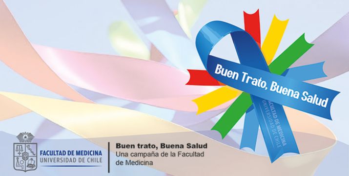 Facultad de Medicina lanza campaña “Buen trato, buena salud”