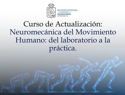 Afiche Curso de Actualización: Neuromecánica del Movimiento Humano. Del laboratorio a la práctica