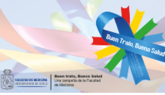 Facultad de Medicina lanza campaña “Buen trato, buena salud”