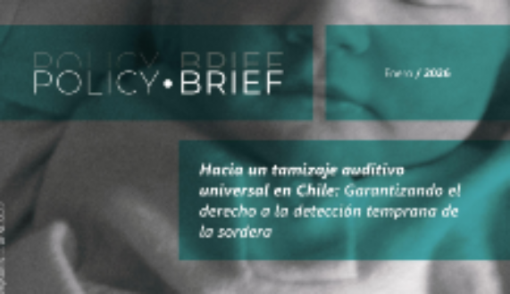 “Hacia un tamizaje auditivo universal en Chile: Garantizando el derecho a la detección temprana de la sordera” es el nombre del nuevo Policy Brief que tiene por objetivo fomentar el tamizaje auditivo universal, identificando precozmente a recién nacidos que podrían tener pérdida auditiva, iniciando una rehabilitación temprana que reduzca su impacto.