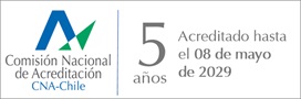 Acreditado por CNA-Chile por 5 años hasta mayo 2029